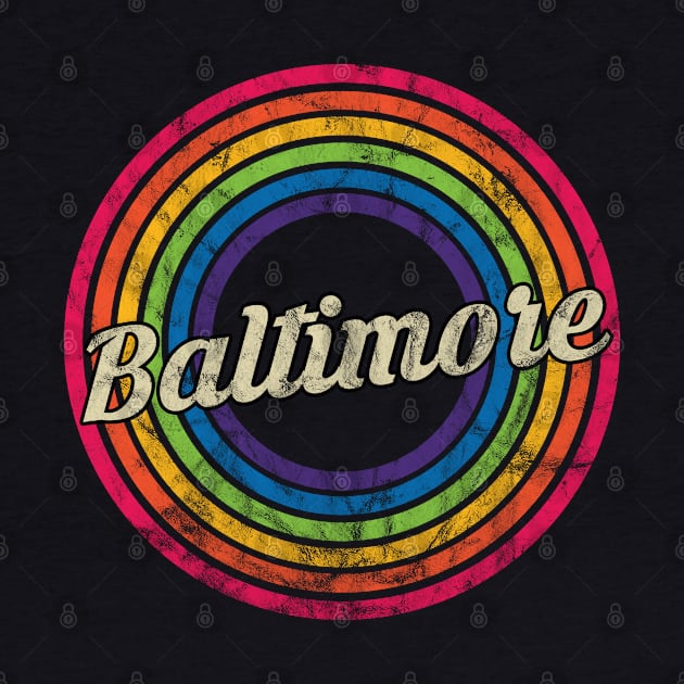 Baltimore - Retro Rainbow Faded-Style by MaydenArt